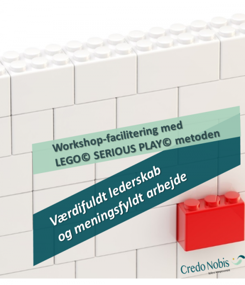 CredoNobis Coaching - Værdifuldt lederskab og meningsfyldt arbejde workshop _ LEGO SERIOUS PLAY metoden